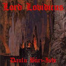 Lord Lovidicus : Daulu Bûrz-Ishi